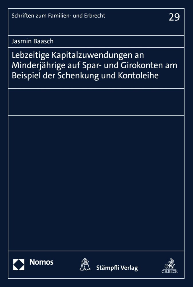 Lebzeitige Kapitalzuwendungen an Minderjährige auf Spar- und Girokonten am Beispiel der Schenkung und Kontoleihe main product photo