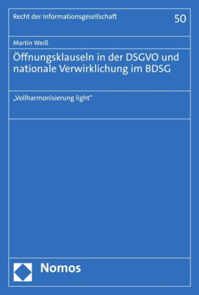 Öffnungsklauseln in der DSGVO und nationale Verwirklichung im BDSG