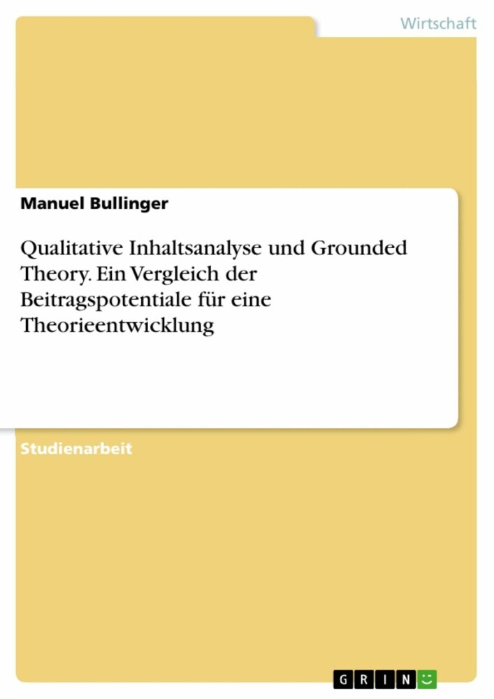 Qualitative Inhaltsanalyse und Grounded Theory. Ein Vergleich der Beitragspotentiale für eine Theorieentwicklung main product photo