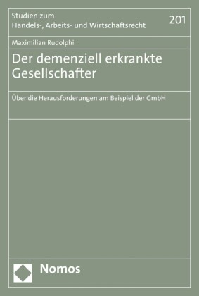 Der demenziell erkrankte Gesellschafter