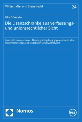 Die Lizenzschranke aus verfassungs- und unionsrechtlicher Sicht