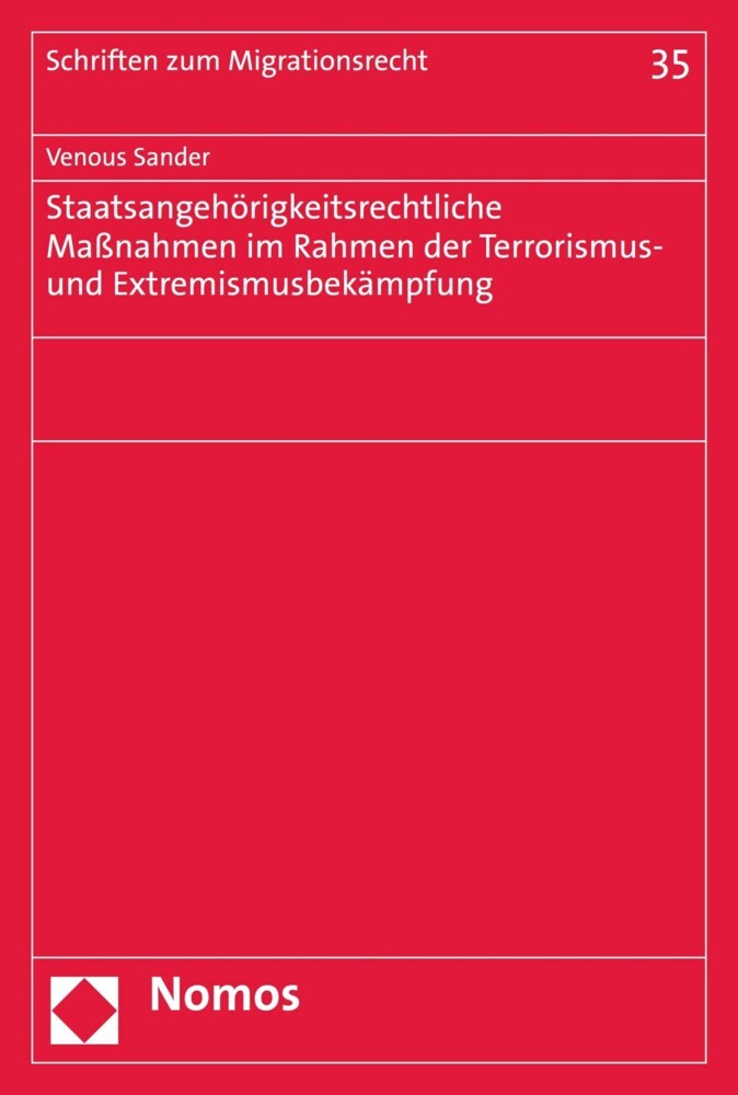Staatsangehörigkeitsrechtliche Maßnahmen im Rahmen der Terrorismus- und Extremismusbekämpfung main product photo