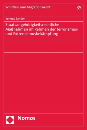 Staatsangehörigkeitsrechtliche Maßnahmen im Rahmen der Terrorismus- und Extremismusbekämpfung