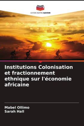 Institutions Colonisation et fractionnement ethnique sur l...