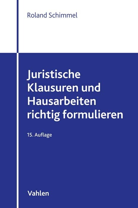 Juristische Klausuren und Hausarbeiten richtig formulieren main product photo