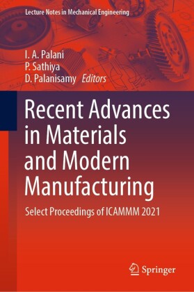 Recent Advances in Materials and Modern Manufacturing