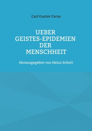Ueber Geistes-Epidemien der Menschheit