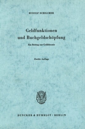 Geldfunktionen und Buchgeldschöpfung.