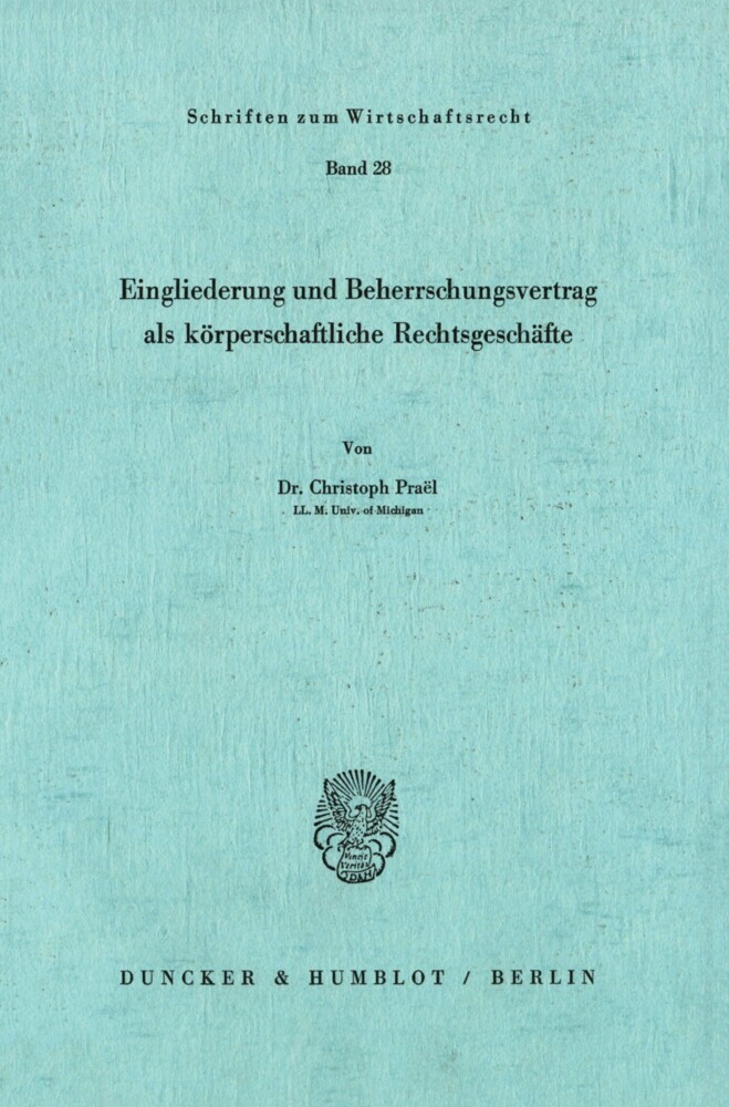 Eingliederung und Beherrschungsvertrag als körperschaftliche Rechtsgeschäfte. main product photo