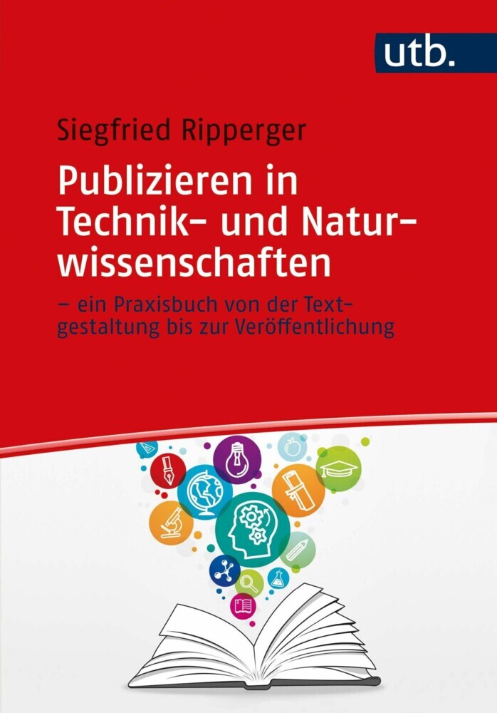 Publizieren in Technik- und Naturwissenschaften - ein Praxisbuch von der Textgestaltung bis zur Veröffentlichung main product photo