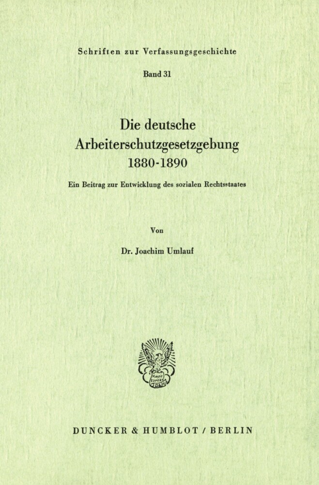 Die deutsche Arbeiterschutzgesetzgebung 1880-1890. main product photo
