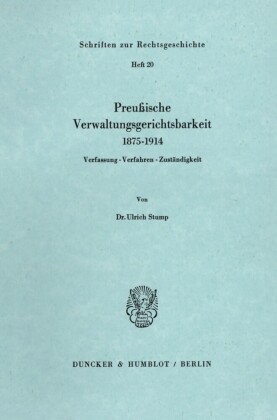 Preußische Verwaltungsgerichtsbarkeit 1875-1914.