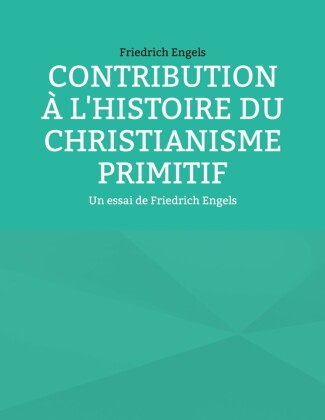 Contribution à l'histoire du christianisme primitif