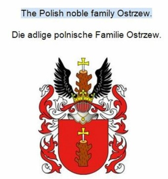 The Polish noble family Ostrzew. Die adlige polnische Familie Ostrzew.