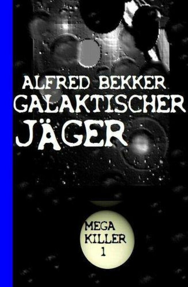 Galaktischer Jäger: Bekkers Mega Killer 1 main product photo