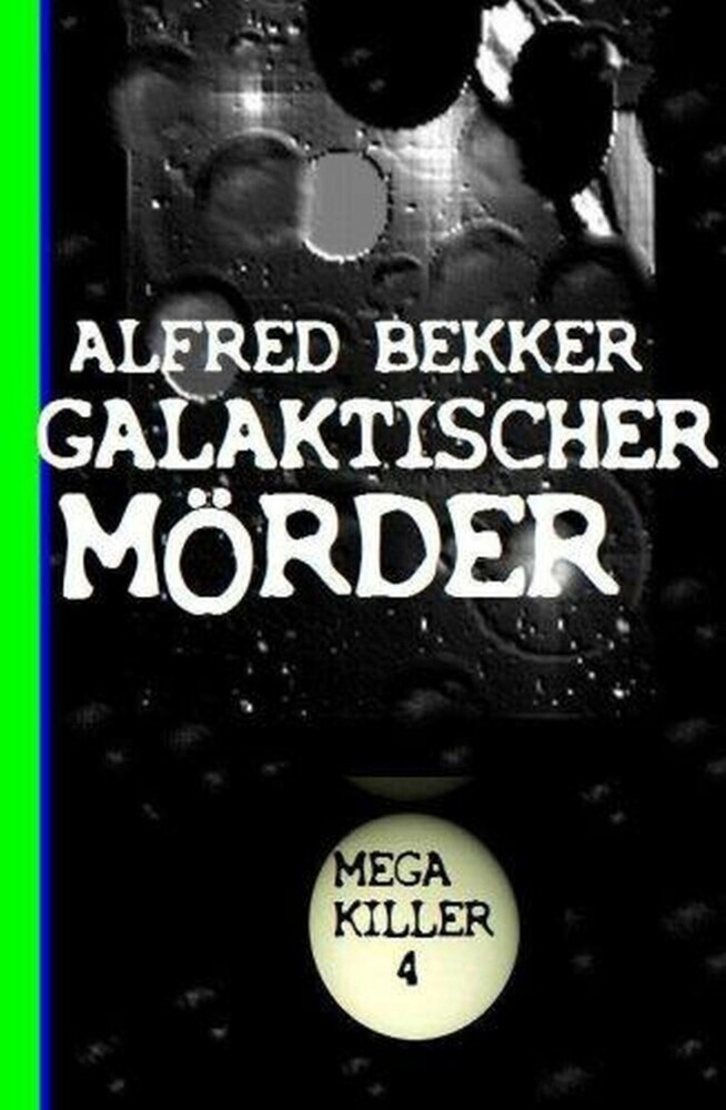 Galaktischer Mörder: Bekkers Mega Killer 4 main product photo