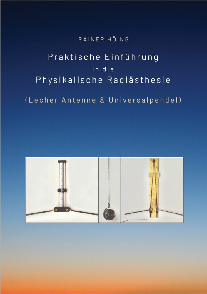Praktische Einführung in die Physikalische Radiästhesie main product photo