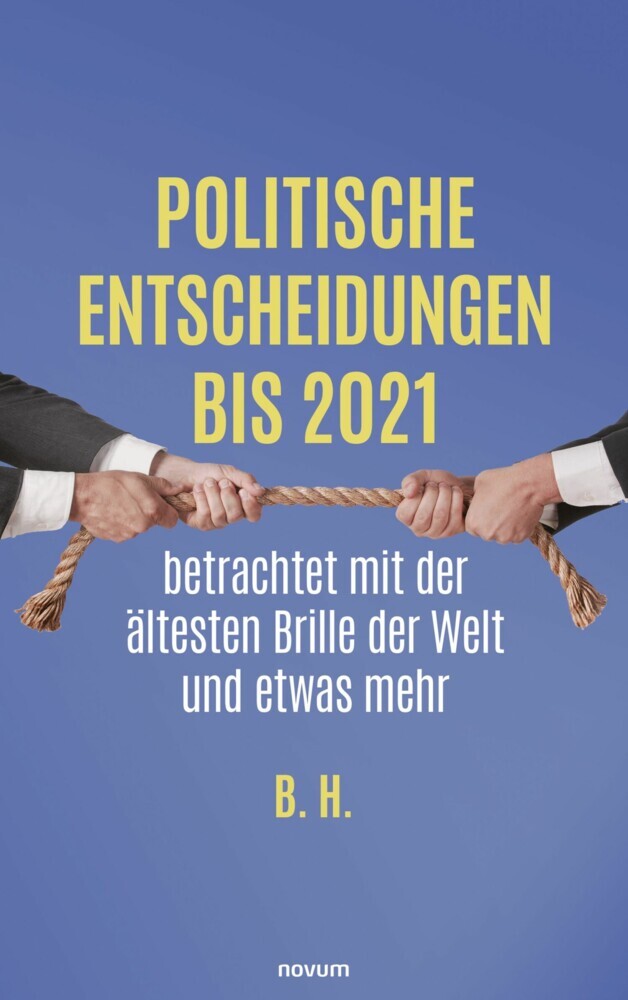 Politische Entscheidungen bis 2021 betrachtet mit der ältesten Brille der Welt und etwas mehr main product photo