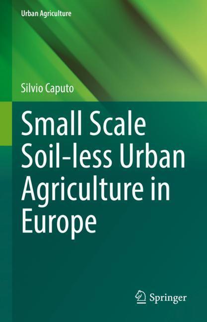 Small Scale Soil-less Urban Agriculture in Europe main product photo