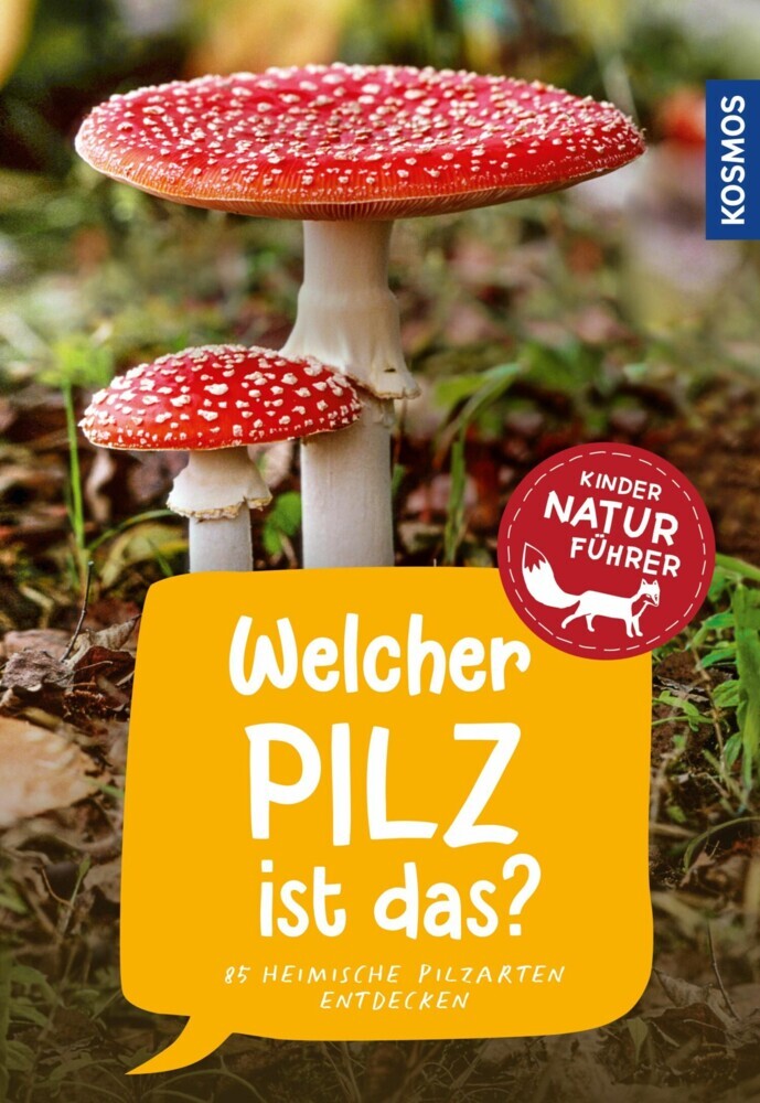 Welcher Pilz ist das? Kindernaturführer main product photo