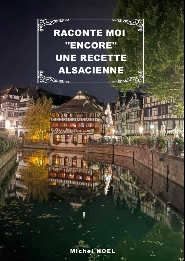 Raconte moi "encore" une recette Alsacienne main product photo