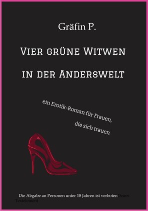 Vier grüne Witwen in der Anderswelt