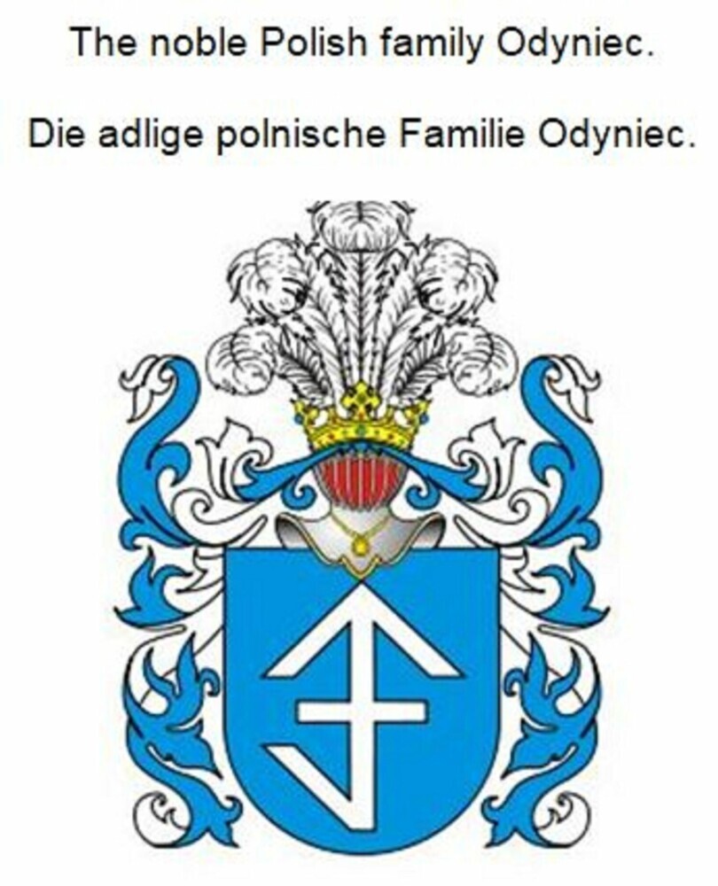 The noble Polish family Odyniec. Die adlige polnische Familie Odyniec. main product photo
