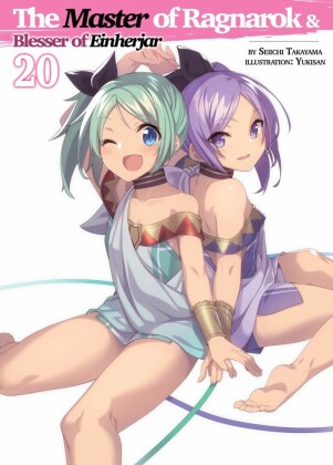 The Master of Ragnarok & Blesser of Einherjar: Volume 20