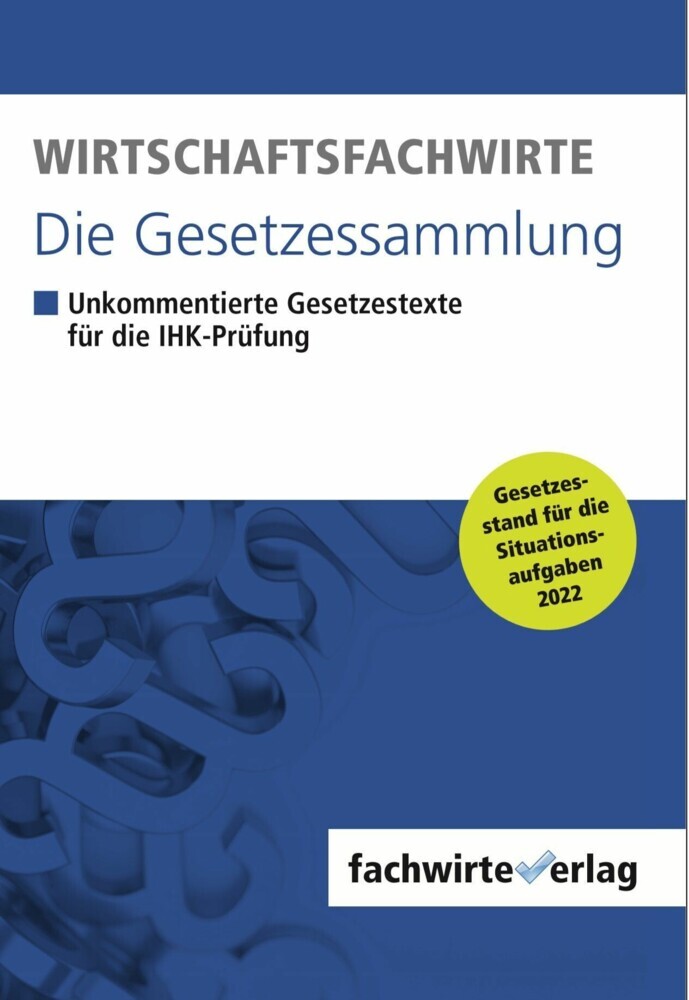 Wirtschaftsfachwirte - Die Gesetzessammlung main product photo