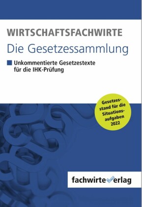Wirtschaftsfachwirte - Die Gesetzessammlung
