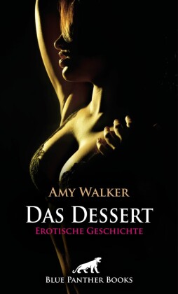 Das Dessert | Erotische Geschichte