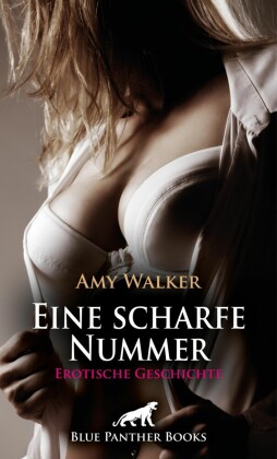 Eine scharfe Nummer | Erotische Geschichte