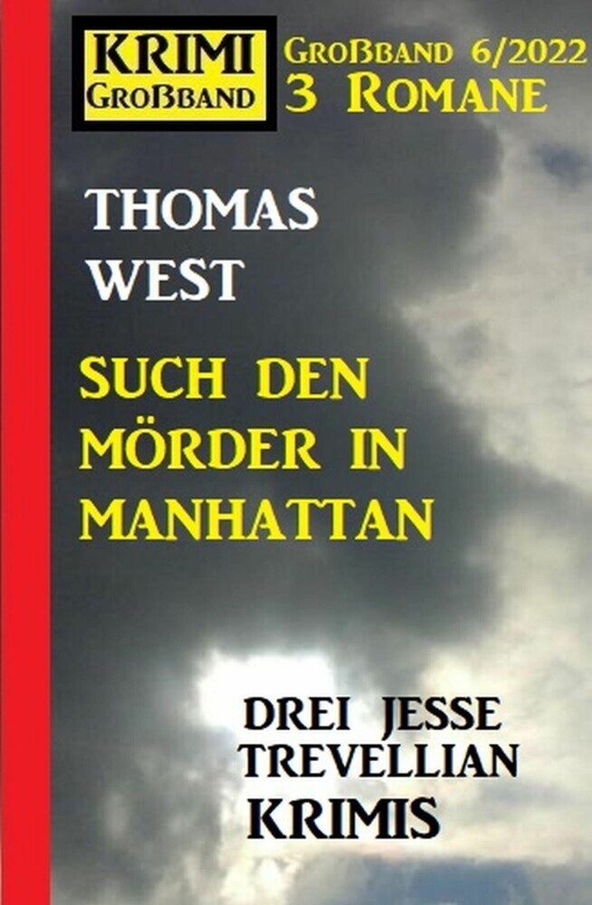 Such den Mörder in Manhattan: Krimi Großband 3 Romane 6/2022: Drei Jesse Trevellian Krimis main product photo