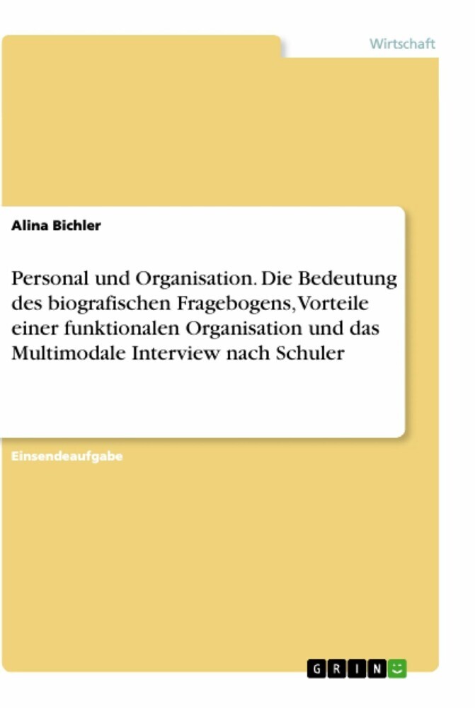 Personal und Organisation. Die Bedeutung des biografischen Fragebogens, Vorteile einer funktionalen Organisation und das Multimodale Interview nach Schuler main product photo