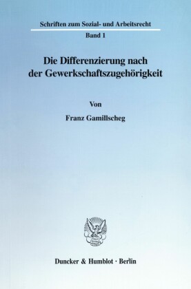 Die Differenzierung nach der Gewerkschaftszugehörigkeit.