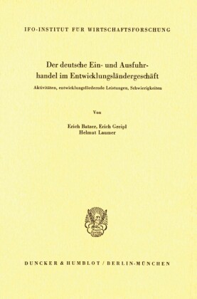 Der deutsche Ein- und Ausfuhrhandel im Entwicklungsländergeschäft.