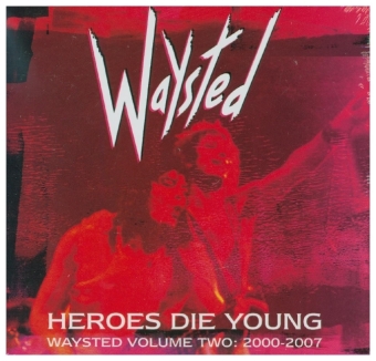 Heroes Die Young: Waysted Volume Two (2000-2007), 5 Audio-CD