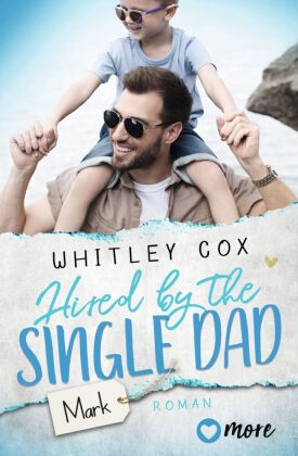 Hired by the Single Dad - Mark