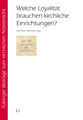 Welche Loyalität brauchen kirchliche Einrichtungen?