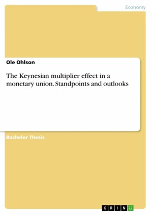 The Keynesian multiplier effect in a monetary union. Standpoints and outlooks