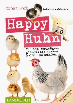 Happy Huhn 2.0   Das Buch zur YouTube-Serie