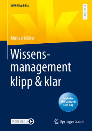Wissensmanagement klipp & klar, m. 1 Buch, m. 1 E-Book