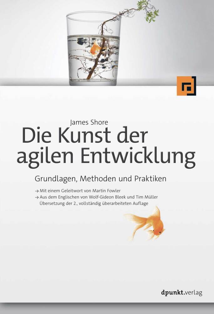 Die Kunst der agilen Entwicklung - Aus dem Englischen von Wolf-Gideon Bleek und Tim Müller main product photo