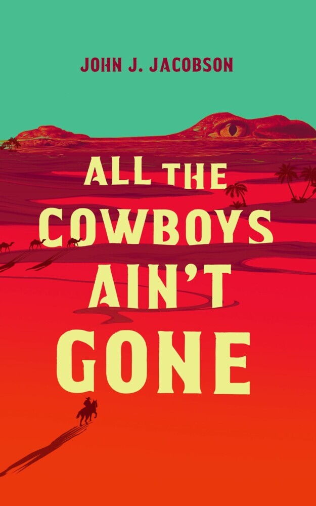 All the Cowboys Ain't Gone main product photo