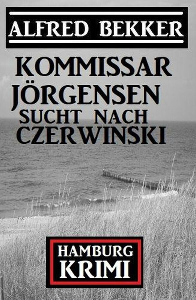 Kommissar Jörgensen sucht nach Czerwinski: Kommissar Jörgensen Hamburg Krimi main product photo
