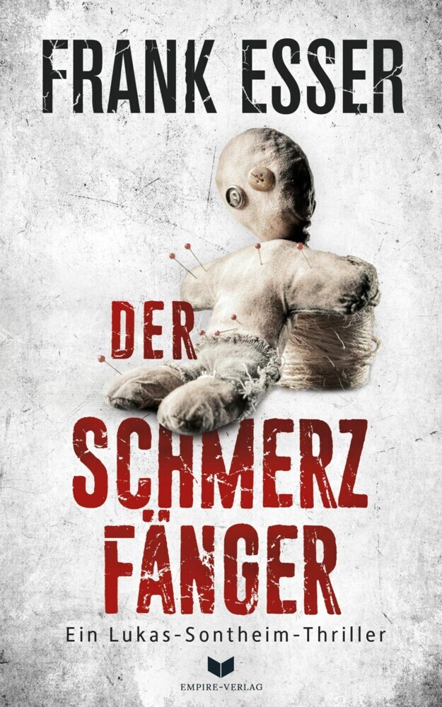 Der Schmerzfänger (Ein Lukas-Sontheim-Thriller 2) main product photo