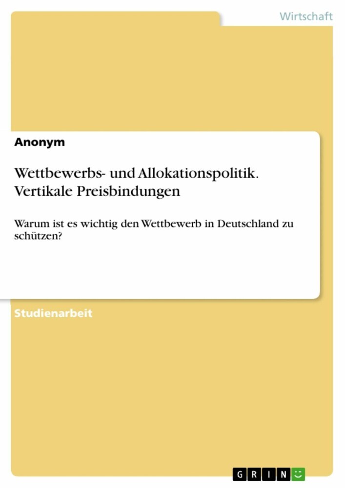 Wettbewerbs- und Allokationspolitik. Vertikale Preisbindungen main product photo