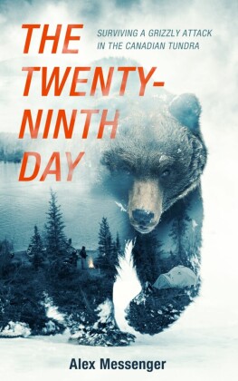 The Surviving a Grizzly Attack in the Canadian Tundra