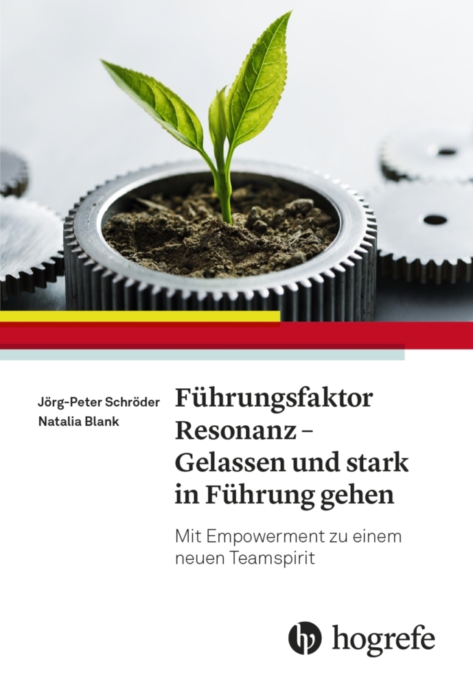 Führungsfaktor Resonanz - Gelassen und stark in Führung gehen main product photo