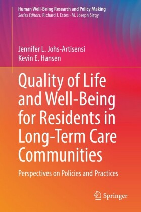 Quality of Life and Well-Being for Residents in Long-Term Care Communities